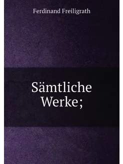 Sämtliche Werke