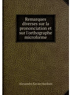 Remarques diverses sur la prononciati