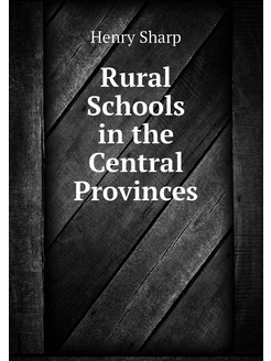 Rural Schools in the Central Provinces