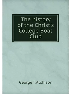 The history of the Christ's College B