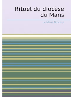 Rituel du diocèse du Mans