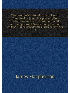 The poems of Ossian, the son of Finga