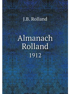 Almanach Rolland. 1912