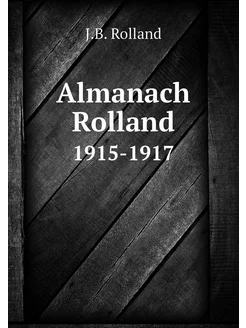 Almanach Rolland. 1915-1917