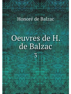 Oeuvres de H. de Balzac. 3