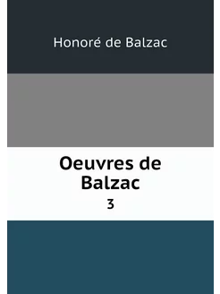 Oeuvres de Balzac. 3