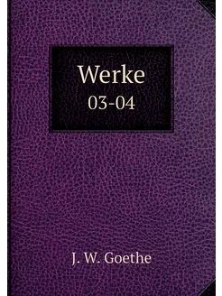 Werke. 03-04