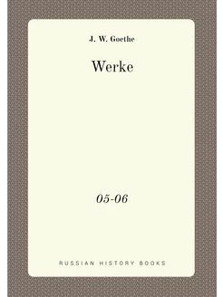 Werke. 05-06