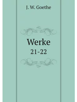 Werke. 21-22