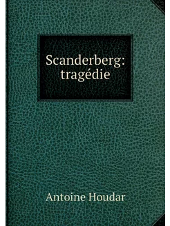 Scanderberg tragédie