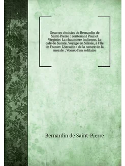 Oeuvres choisies de Bernardin de Sain