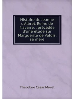 Histoire de Jeanne d'Albret, Reine de