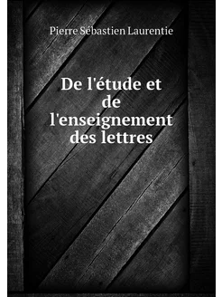 De l'étude et de l'enseignement des l