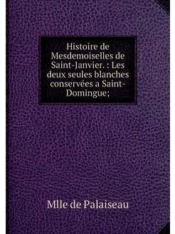 Histoire de Mesdemoiselles de Saint-J