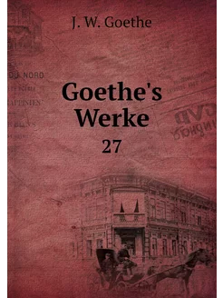 Goethe's Werke. 27