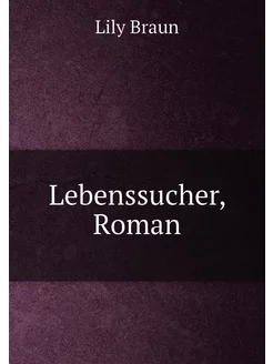 Lebenssucher, Roman