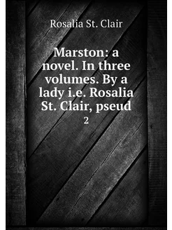 Marston a novel. In three volumes. B