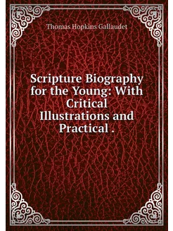 Scripture Biography for the Young Wi