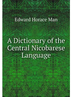 A Dictionary of the Central Nicobares