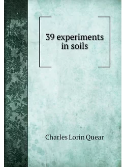 39 experiments in soils