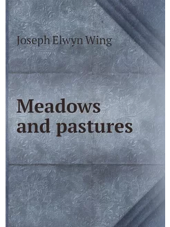 Meadows and pastures