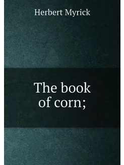 The book of corn