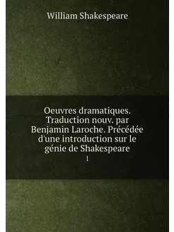 Oeuvres dramatiques. Traduction nouv