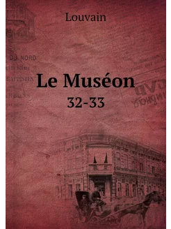 Le Muséon. 32-33