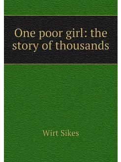 One poor girl the story of thousands