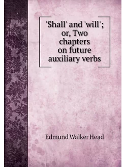 'Shall' and 'will' or, Two chapters