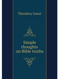 Simple thoughts on Bible truths