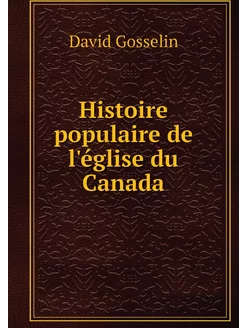 Histoire populaire de l'église du Canada