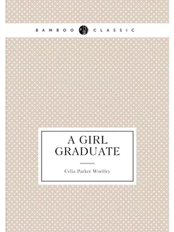 A Girl Graduate