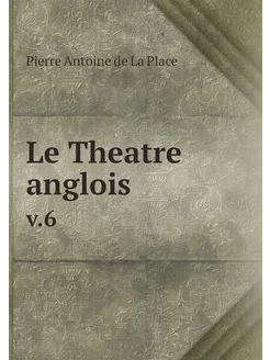 Le Theatre anglois. v.6