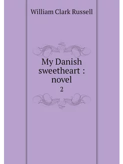 My Danish sweetheart novel. 2