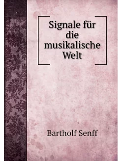 Signale für die musikalische Welt