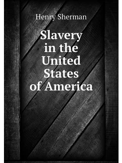 Slavery in the United States of America