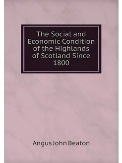 The Social and Economic Condition of