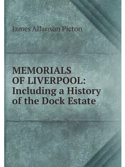 MEMORIALS OF LIVERPOOL Including a H