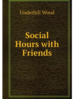 Social Hours with Friends