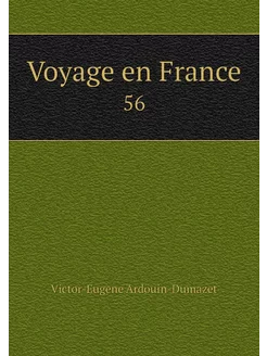 Voyage en France. 56