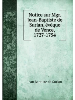 Notice sur Mgr. Jean-Baptiste de Suri