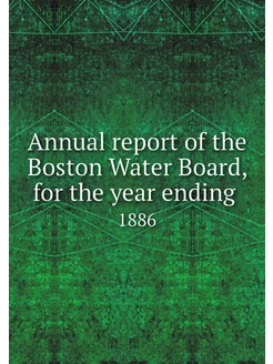 Annual report of the Boston Water Boa