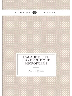 L'Académie de l'Art poétique microforme