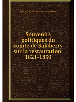 Souvenirs politiques du comte de Sala