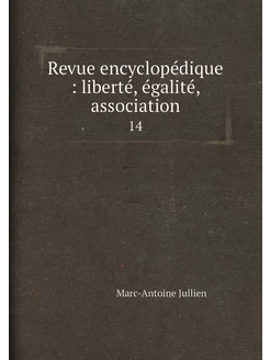 Revue encyclopédique liberté, égali