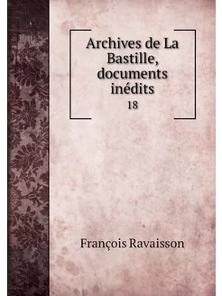 Archives de La Bastille, documents in