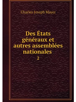 Des États généraux et autres assemblé