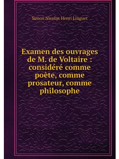 Examen des ouvrages de M. de Voltaire