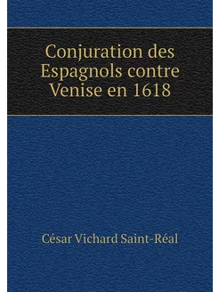 Conjuration des Espagnols contre Veni